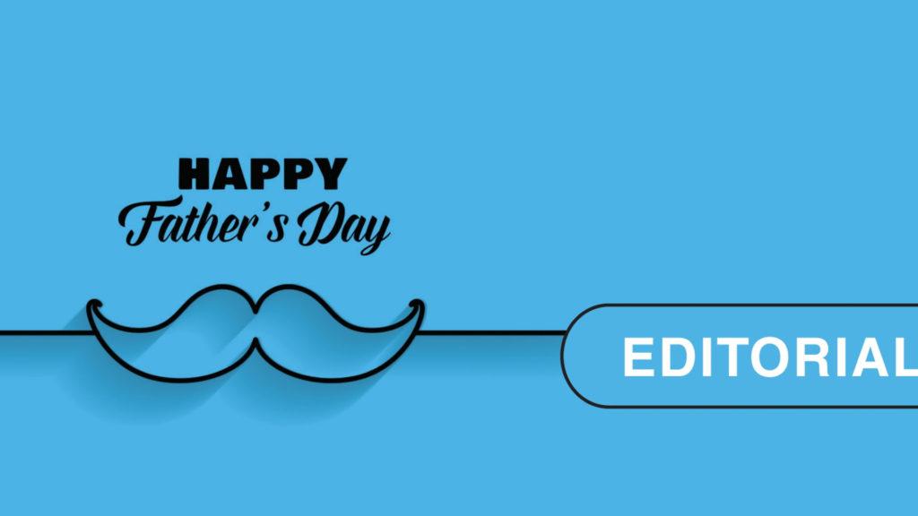 Editorial junio 2021 día del padre